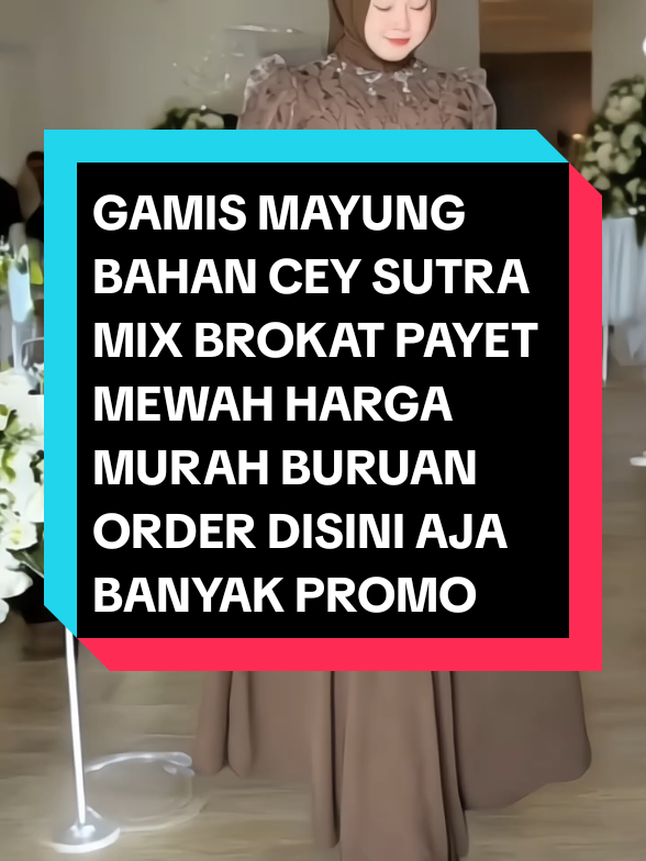 NANCY GAMIS MAYUNG BAHAN CEY SUTRA MIX BROKAT PAYET. #gamis #gamiscantik #gamiskekinian #gamisnyamanberkualitas 