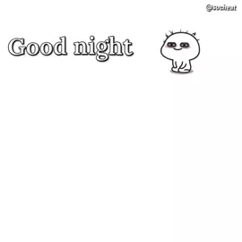 សុំដេកមុនហើយ😅😴 #goodnight good night  #foryou #cheat_music #fyp #lyrics #🎧🎶 #music #🎵🎶🎧 #alightmotion_edit #alightmotion_______ស្រុកខ្មែរ🇰🇭🌟 