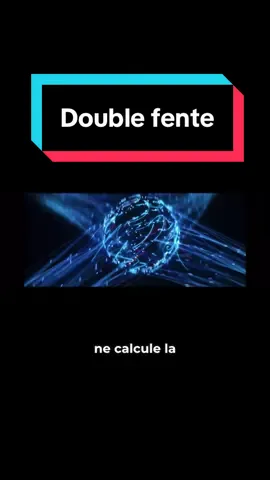 La double fente : ce que la science ne peut pas expliquer #science #physique #quantique #univers #Réalité #expérience #lumière #simulation #conscience #observation #pourtoi #fyp 