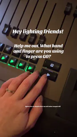 Hey lighting technicians. What hand and finger are you using to press go?  #techswing #Backstage #lightingtech #techtheatre 
