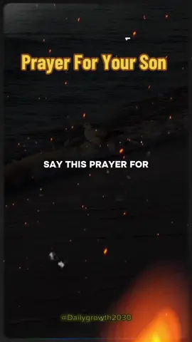 Prayer For Your Son #dailyprayers #faithingod #prayersforyou #godiswithyou #dailyinspiration #prayersdaily #prayersneeded 