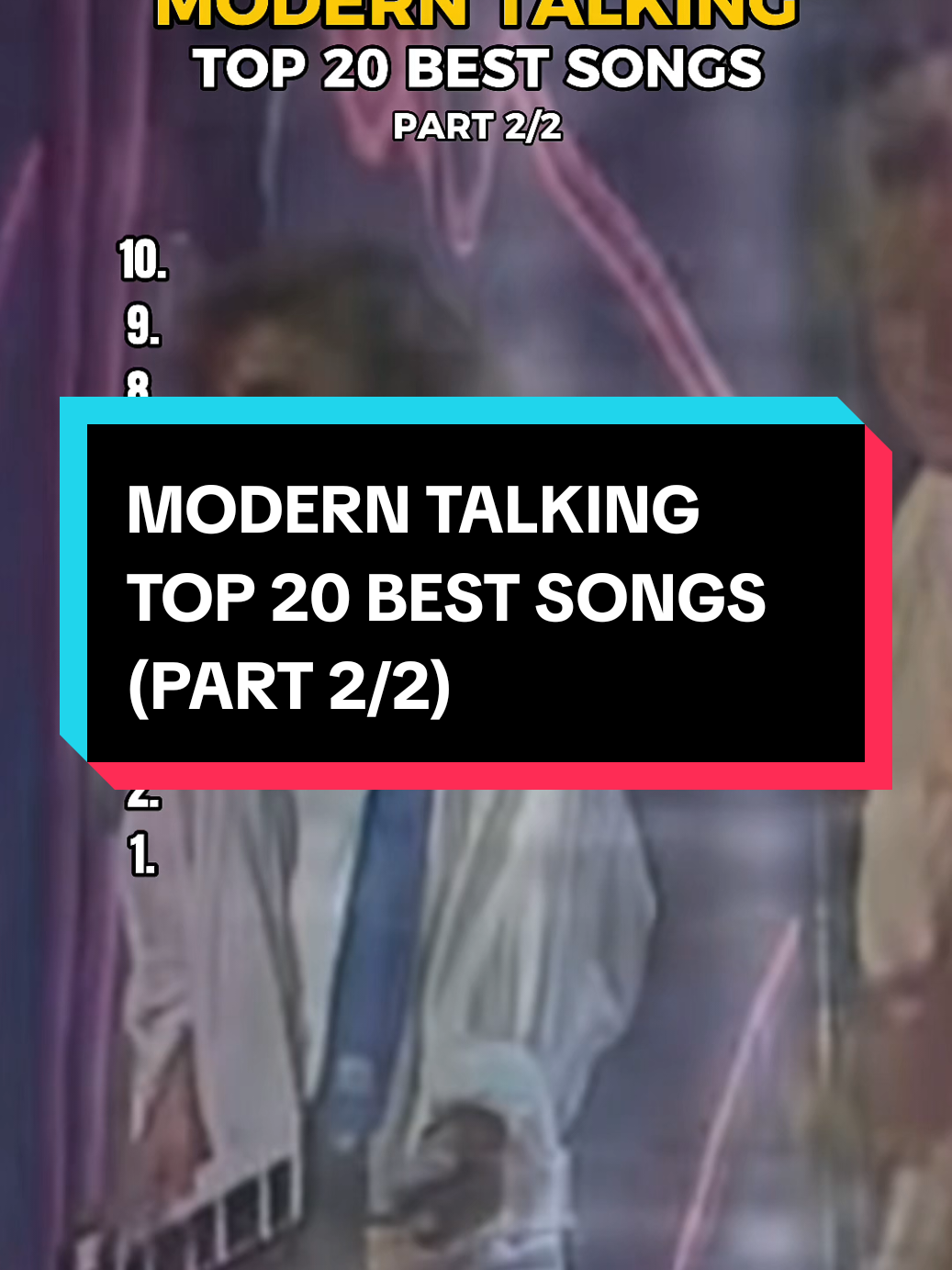 MODERN TALKING TOP 20 BEST SONGS (PART 2/2). #moderntalking #top10 #song #music #rating #list #popular #youremyheartyouremysoul #chericherilady #brotherlouie #nofacenonamenonumber #atlantisiscalling #geronimoscadillac #youarenotalone 