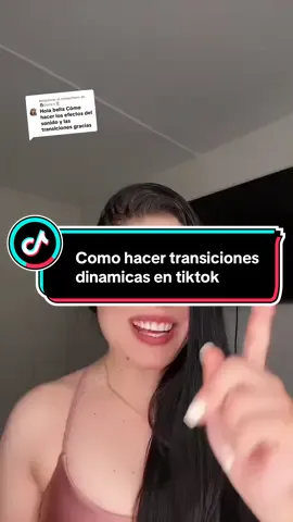 Respuesta a @👩🏻‍⚕️Doris’s🧑🏻‍🍳 cómo hacer transiciones dinámicas en TikTok  #transiciones #transicionestiktok #efectosdesonido #tiktoktips