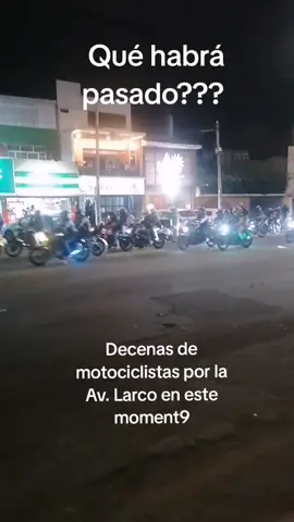 Alguien sabe porqué decenas de motociclistas están pasando en caravana por la Av. Larco de Trujillo en este momento? #motos #trujillo #juevesdetiktok #trujillanos 