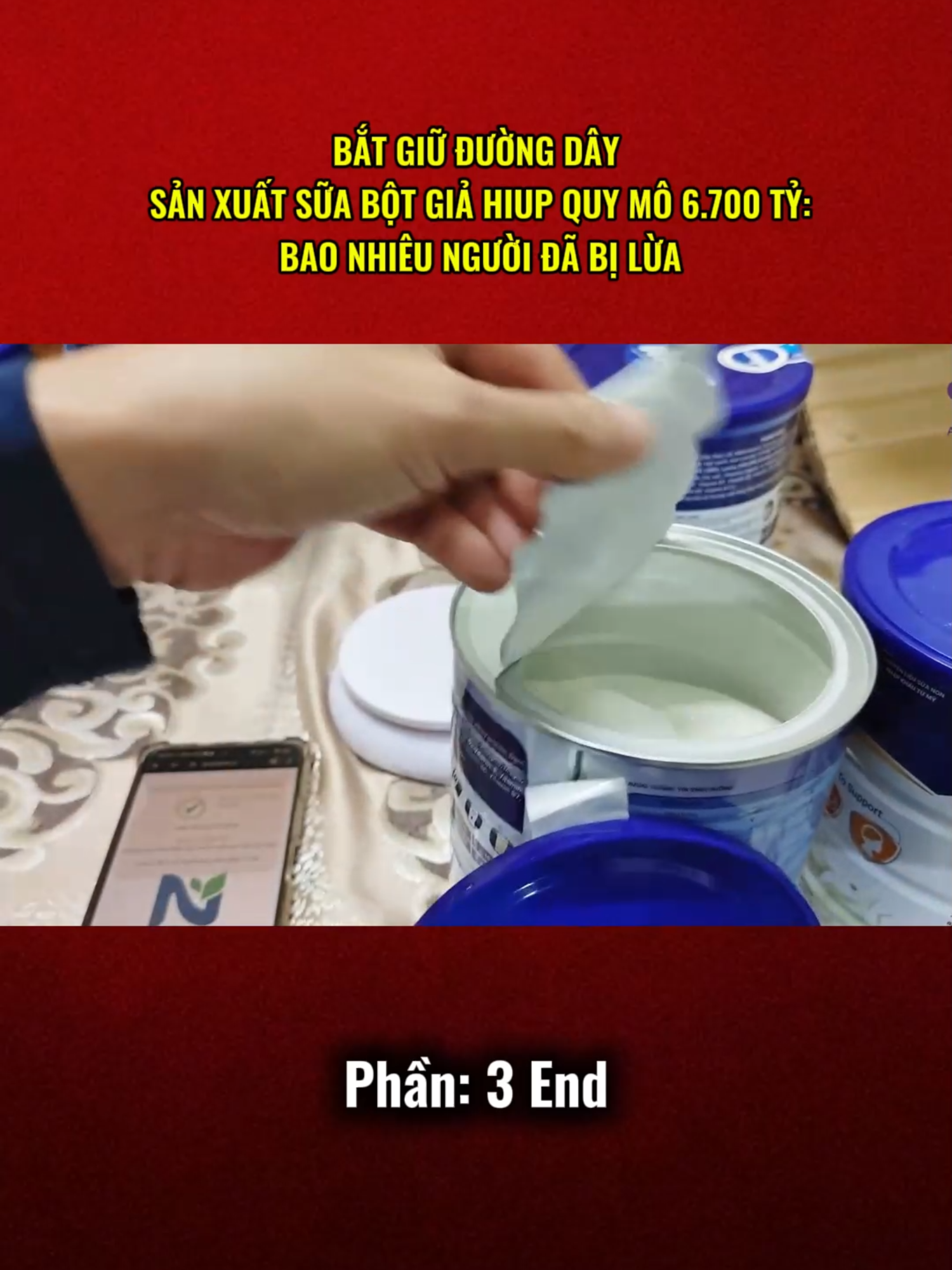 BẮT GIỮ ĐƯỜNG DÂY SẢN XUẤT SỮA BỘT GIẢ HIUP QUY MÔ 6.700 TỶ: BAO NHIÊU NGƯỜI ĐÃ BỊ LỪA p3 #hiup #tinnong #tintuc