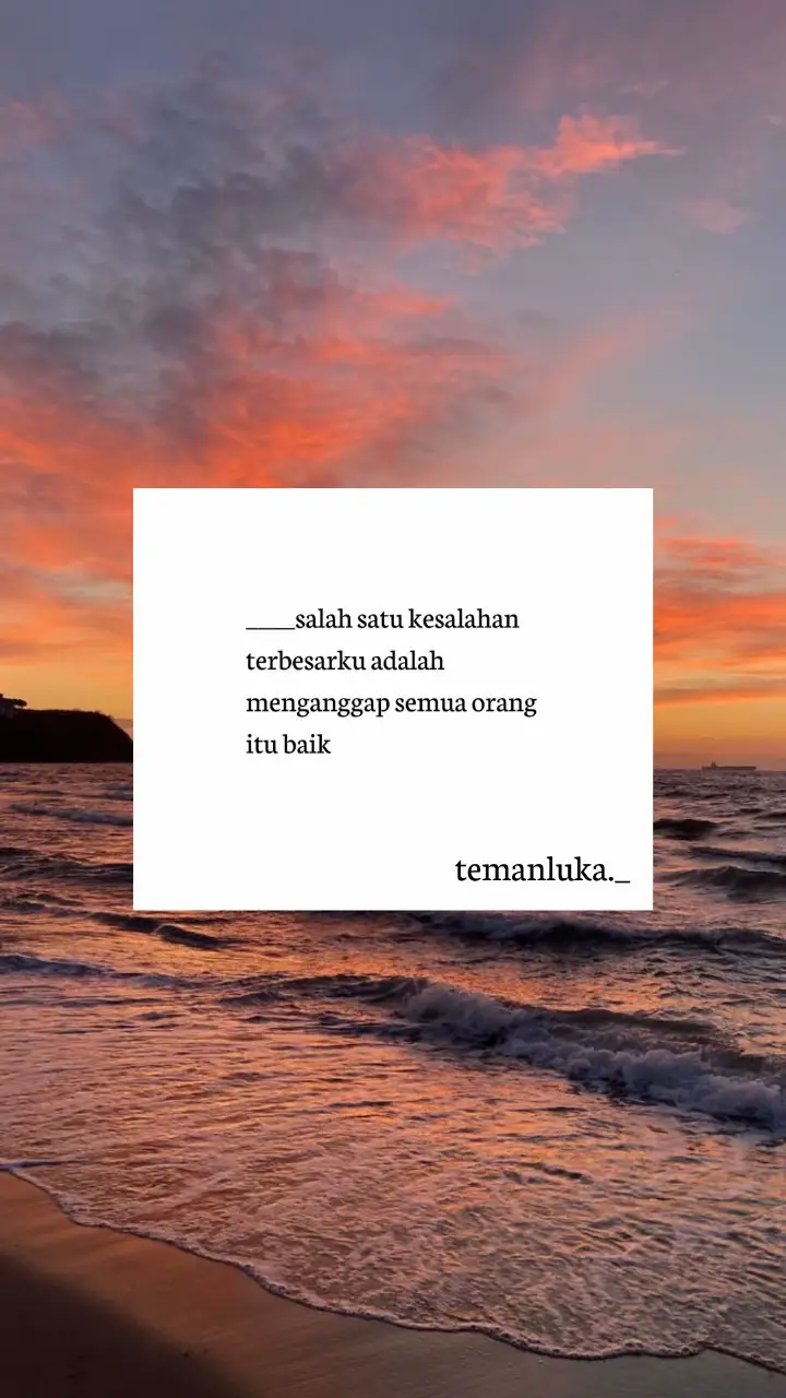 Terlalu baik itu juga gak baik:) #temanluka #qoutes #storywa #katakatamotivasi #fypage 