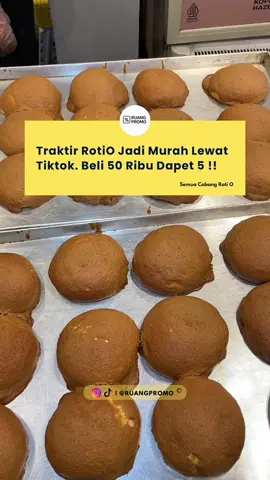 Traktir Teman pakai roti o dan pesan lewat tiktok. klik tag lokasi sekarang . #fyp #jelajahbegah #jelajahlebaran #jelajahramadan #jelajahkuliner #jelajahhepi #jelajahdiskon #ttpetualangnewbie #ttpetualangpro #kuliner #kulinerviral #kulinerindonesia #kulinertiktok #placetogo #PromoMakanGajian #PromoMakanLiburan #rotio #roti #rotioindonesia 