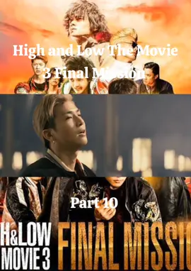 High and Low The Movie 3 Final Mission: Part 10 #fyppppppppppppppppppppppp #foryoupagee #4u #xybca #masukberandafyp #highandlow #sword 