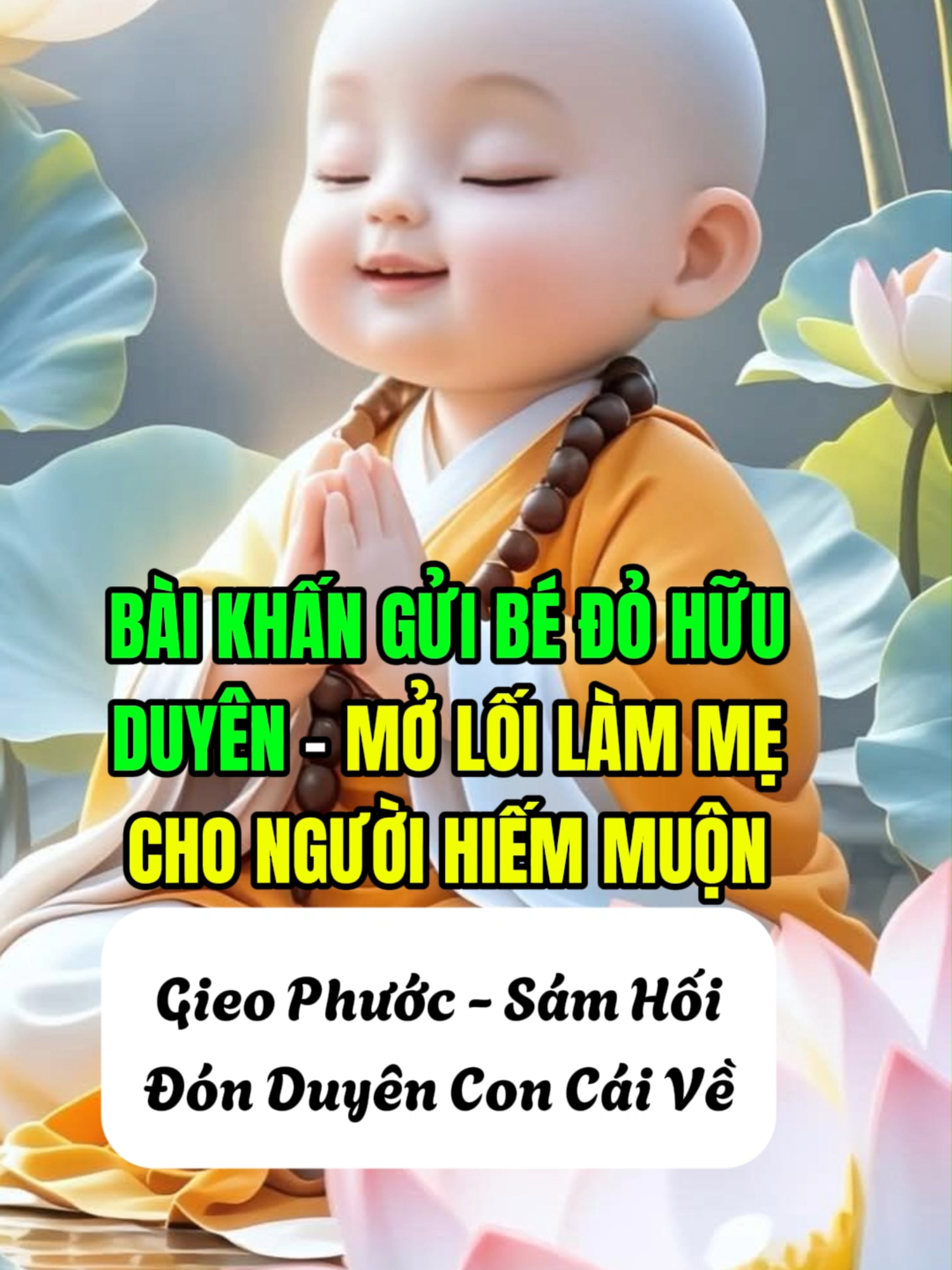 #xuhướng Có thể con chưa về… vì bạn vẫn còn một lời sám hối chưa nói. Bài khấn này là cho bạn – người mẹ chưa từng được gọi tên. Hãy đọc với tâm thành để mở lối cho duyên lành làm Mẹ! #hiemmuon #hiemmuonmongcon #hiemmuonconcai #bedo #chuyennghiep #samhoi #phatphap #gieoduyen