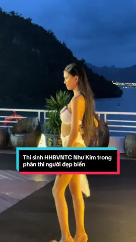 Thí sinh HHBVNTC Như Kim trong phần thi người đẹp biển  #hoahaubienvietnamtoancau #queenzone #namanhduong #hiephoidulichquangninh #bienngoc #louisluxury #vietmission #1900Event #globalem #dliorohotelresort #SunGroup #eventista #balloonairlines #Hzaudio #catherinecruises  #lovestorywedding #hyanhouse #dannymakeupacademy #FouBeachBar #Hgroup #VietnamSightseeing #VNUSIS #Celin #vaannhspaluxuryrelax #halongthagio #OrientalLotusGroup #SunsetBayCoffee #PoseidonBeerBeach  #truyenthongquangninh #clara #DinhBachDat #sweetieswimwear #NhienLac #savageunitybrand #phungminhluong #CatherineCruises