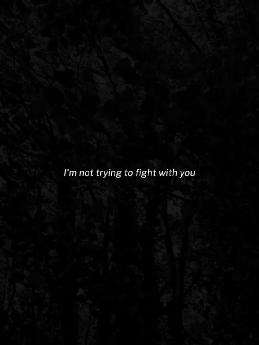 I'm not trying to fight with you, I just want to be understood... #lifequotes #quotes #quoteoftheday #arguements #Relationship #relationshipproblems #Love #dontwanttofight #MentalHealth #relatable #relatablequote #sad #sadvibes #foru #fyp 