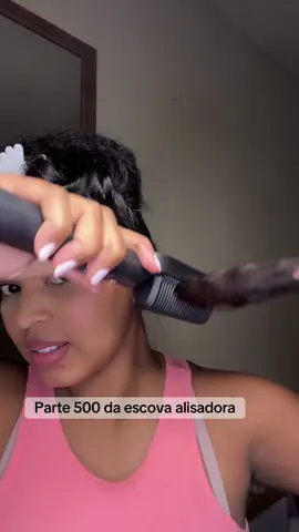 Última parte sobre a escova alisadora