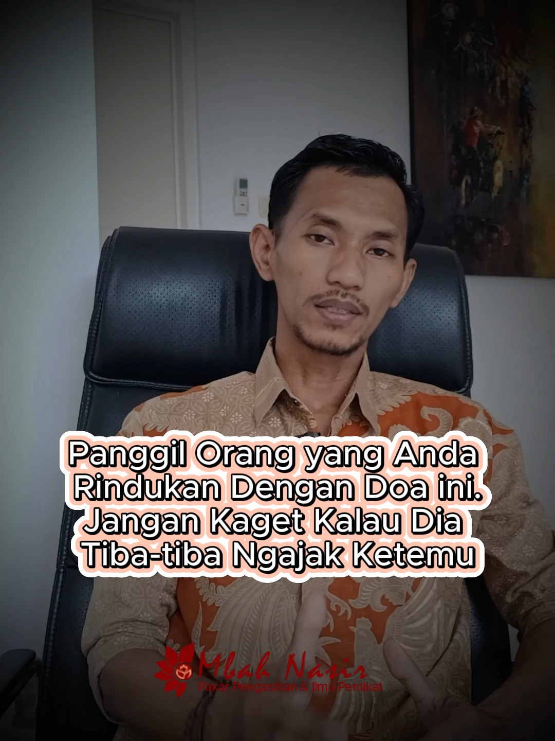 Panggil Orang yang Anda Rindukan Dengan Doa ini. Jangan Kaget Kalau Dia Tiba-tiba Ngajak Ketemu. #doapengasihan #doapeluluhhati #pengasihan #pengasihanampuh #mbahnasir #pelet