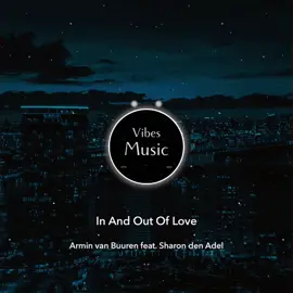 Armin van Buuren feat. Sharon den Adel - In And Out Of Love #vibes #music #sound #top #rek #fyp #recommendations #booster #foryoupage #trending #viral #fullbass #remix #foryou #music #dancemusic #clubmusic #electronicmusic 
