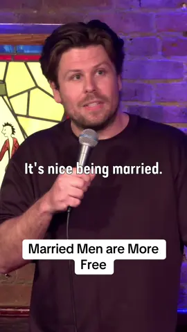Married men are more free. #jokes #married #marriedlifehumor #standup #lol