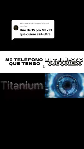 Respuesta a @hostiav #iphone15promax #samsungs24ultra #telefonos #paratiiiiiiiiiiiiiiiiiiiiiiiiiiiiiii 