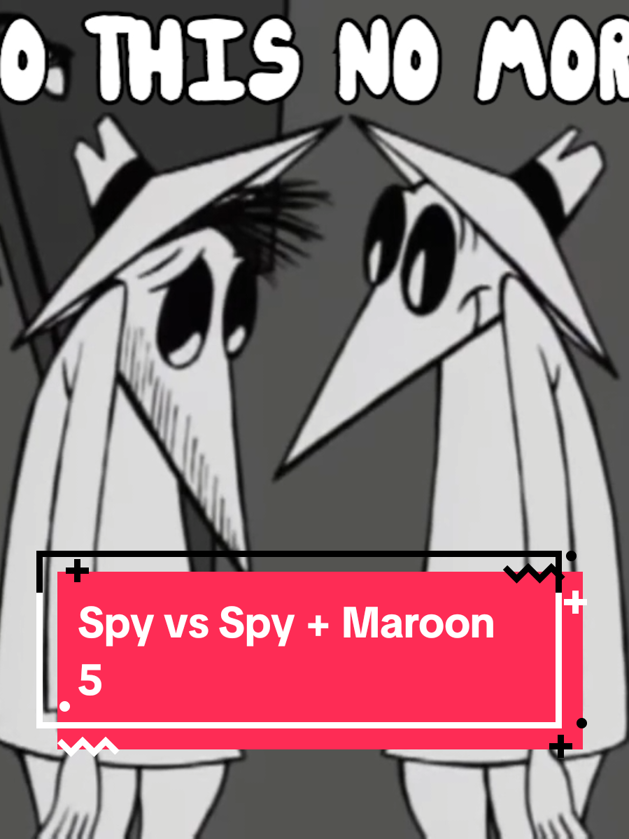 enemies to lovers? #toxicyaoi #spyvsspy #madtv #maroon5 