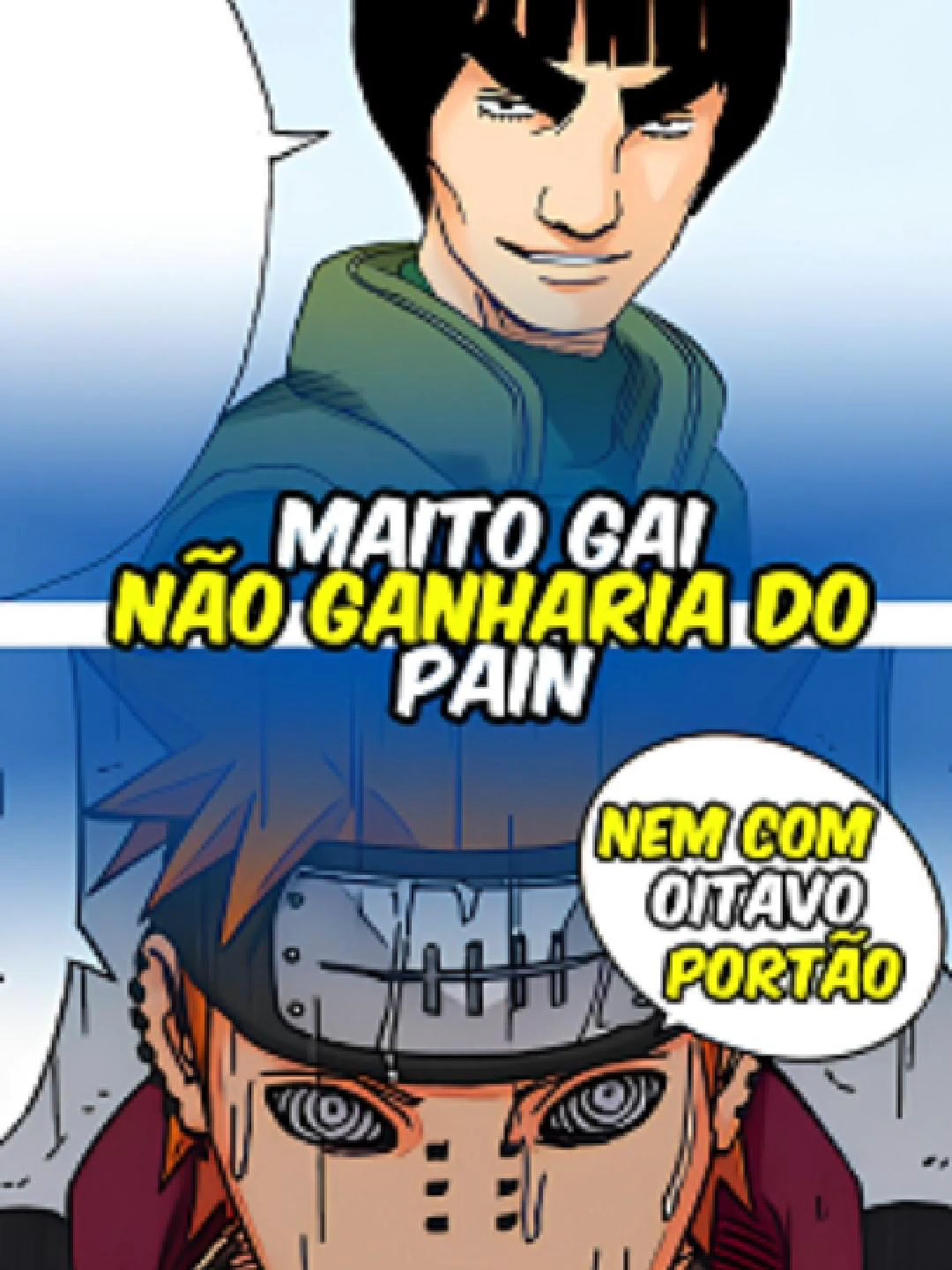 Maito Gai é fraco perto de Pain #Anime #narutouzumaki #maitogai #mightguy #pain #otaku