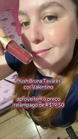 Plush Bruna Tavares Produto 2 em 1, pode ser usado como batom e blush, a cor que estou usando é a Valentino  aproveitem o preço relâmpago de R$19,50 #ugccreator #tiktokbrasil #tiktokshopcreator #tiktokshopchegou #brunatavares #bt #plush #plushbt 