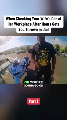 When Checking Your Wife's Car at Her Workplace After Hours Gets You Thrown in Jail. Part 1 #fyp #viralvideo #law #lawsuit #cops #crime #copsorcrime #usa🇺🇸 