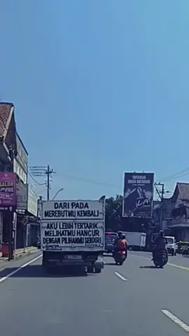 dari pada merebutmu kembali aku lebih suka membuatmu menyesal memilih yg lain #sampunsayah #katakata #magelang24jam #truk 