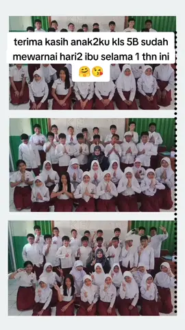 terima kasih sudah menemani hari2 ibu dgn penuh warna & problema, semoga kalian menjadi lebih baik lg nanti dikls 6, luv u 😘🫶