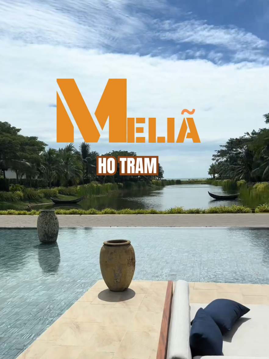 Melia Hồ Tràm -resort 5 sao sát biển với hồ bơi cực chill đáng để trải nghiệm một lần trong năm #meliahotram #meliahotrambeachresort #hotram #resorthotram #dulichgansaigon 