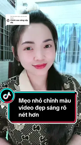 Trả lời @Em Bé BoBo  Mẹo nhỏ chỉnh màu video đẹp sáng rõ nét chỉ mất vài phút cùng làm với em nha @Ngọc Lanh (Mẹ Cutin)  @Ngọc Lanh (Mẹ Cutin)  @Ngọc Lanh (Mẹ Cutin)  #LearnOnTikTok #cogangmoingay💪 #affiliate #ttlk #mebimxaykenh #tapxaykenh #ngoclanhmecutin #dailyvlog #xuhướng  