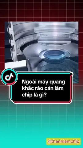 Ngoài máy quang khắc rào cản làm chip là gì? #chip #bandan #vimachbandan #mayquangkhac 