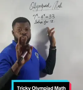 Olympiad Insight Solved: 7^x - 4^x = 33 By inspection, x = 2, check it out: 7^2 = 49, 4^2 = 16, and 49 - 16 = 33 What makes this problem neat isn’t just the answer, it’s spotting the pattern quickly. Dive into the full explanation in my video!  #MathOlympiad #QuickMath #Pidgunenglish #instructoralison