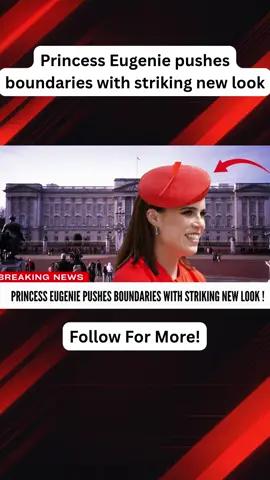 Princess Eugenie pushes boundaries with striking new look #PrincessEugenie   #RoyalStyle   #NewLook   #FashionIcon   #RoyalFashion   #BoldStyle   #PrincessEugenieStyle   #FashionForward   #RoyalFamily   #FashionRevolution   #CelebrityStyle   #TrendingFashion   #RoyalNews   #StrikingLook   #FashionInspo   #EugenieStyle   #RoyalChic   #StyleTransformation   #FashionBoundaries   #royalupdates 