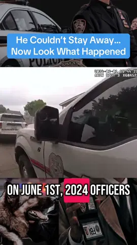 He Couldn’t Stay Away… Now Look What Happened #bodycam #fyp #caughtoncamera #copsoftiktok #policeoftiktok #viral 
