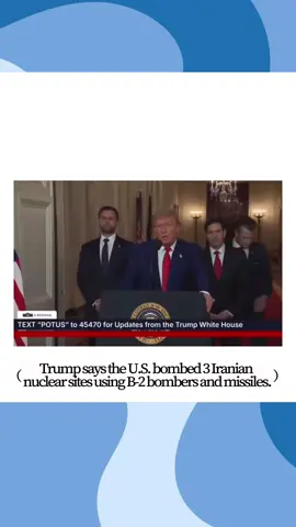 Trump says the U.S. bombed 3 Iranian nuclear sites — Fordow, Natanz, and Esfahan — using B-2 bombers and missiles.#usa #wwwiii #war