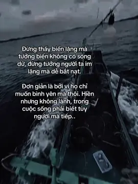 不要以为大海平静，就没有波涛汹涌。不要以为安静的人容易被欺负。他们只是想要和平。善良但不善良，生活中你必须懂得如何与人相处...##hoanganh29012003 #fyp #tamtrang #sory #abcxyz 