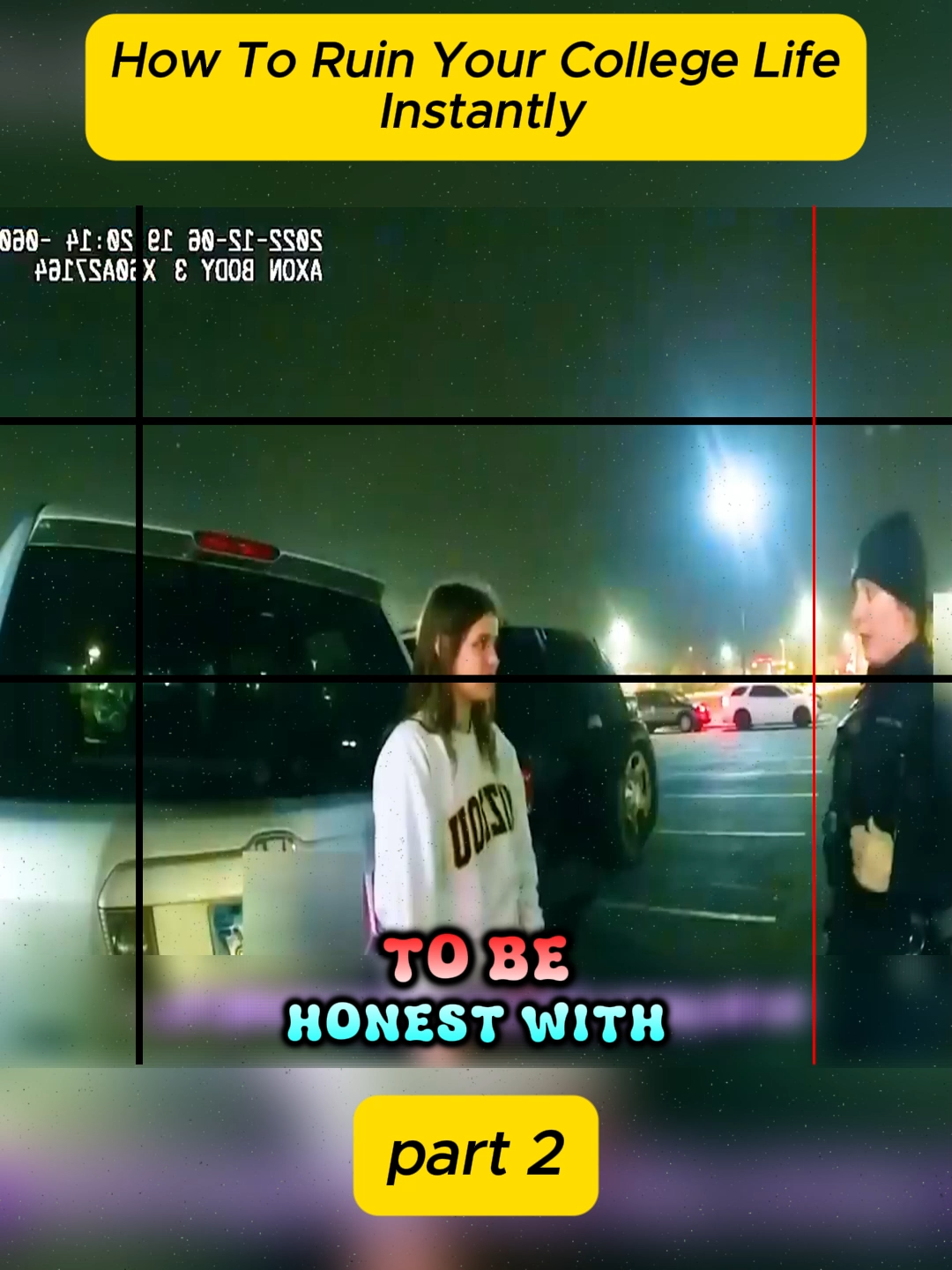 How To Ruin Your College Life Instantly #cops #police #bodycam #news