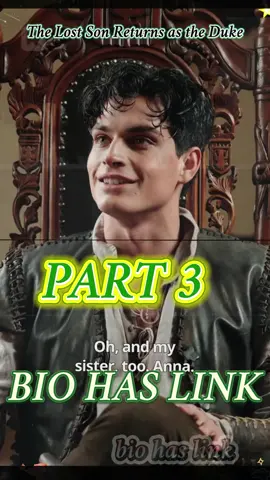 🎬Title:The Lost Son Returns as the Duke💕  ✨Click the link👆🏻👆🏻to watch the full episodes💕  💕(New Drama)❤ ❤#cdrama #Love #movie #shortvideo #fyp #drama #fullep #fullepisode #full #foryoupage #TheLostSonReturnsastheDuke 