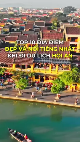 Top 10 địa điểm nổi tiếng nhất khi du lịch Hội An #hoian #dulich #travel #dulichhoian #hanhshinetravel #dulichvietnam 