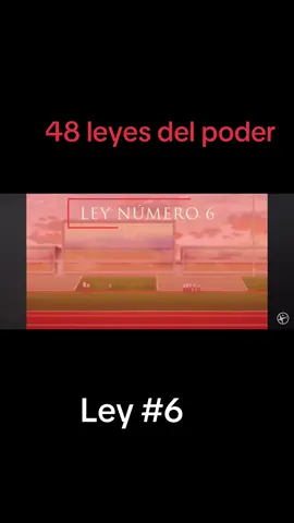 Ley #6 #48leyesdelpoder 