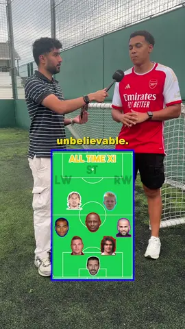 All time football XI 🌍 #fyp #arsenal #footballtiktok 