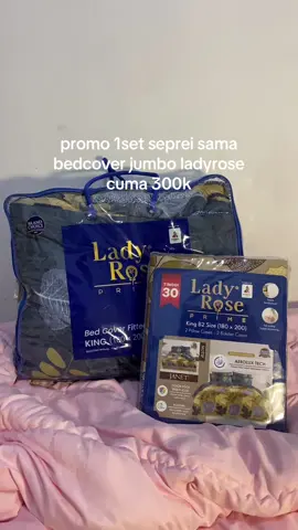 mending buruan beli mumpung lagi promo muraaah‼️ soalnya klo beli dipasar 400k lebih 😭🫵🏻 #bedcover #ladyrose #bedcoverladyrose #bedcoverset #bedcoverviral 