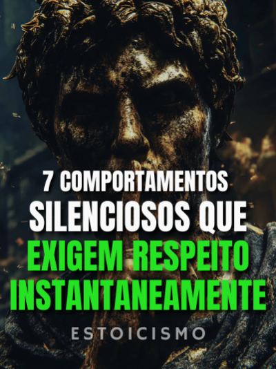 7 Comportamentos Silenciosos que Impõem Respeito Instantaneamente | Sabedoria Estóica #estoicismo #respeito #silencio #estoico #