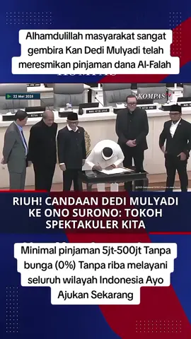 Alhamdulillah masyarakat sangat gembira Kan Dedi Mulyadi telah meresmikan pinjaman dana Al-Falah pinjaman di yayasan al-falah, 100% di awasi ojk pinjaman bisa semua untuk seluruh wilayah Indonesia, walaupun dalam keadaan kerja di tkw. cukup dengan ktp pencairan paling lama 15-30 menit, di acc#bank #bca #amanah