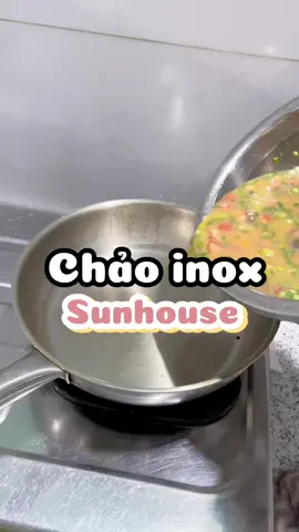 Chảo inox chân ái cụa tui trong căn bếp #chaoinox #chaoinox304 #sunhouse 