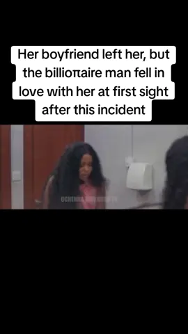 Her boyfriend left her, but the billioπaire man fell in love with her at first sight after this incident#nollywoodmovies #viral #nollywoodmovies 