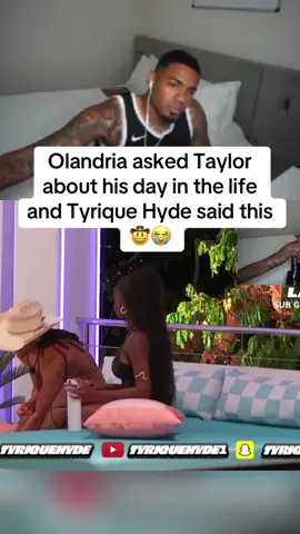 Olandria asked Taylor about his day in the life and Tyrique Hyde said this 🤠😭 @TyriqueHyde  #tyriquehyde #fyp #LoveIsland #loveislandusa 
