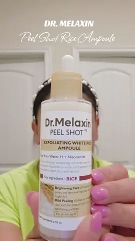 DR. MELAXIN:  Peel Shot Rice Ampoule Brighten and renew your skin with nourishing rice extract for a smoother, more radiant glow. #radiantskin  #GlowUp #ampoulemagic #riceampoule  #SkincareRoutine #DRMELAXIN 