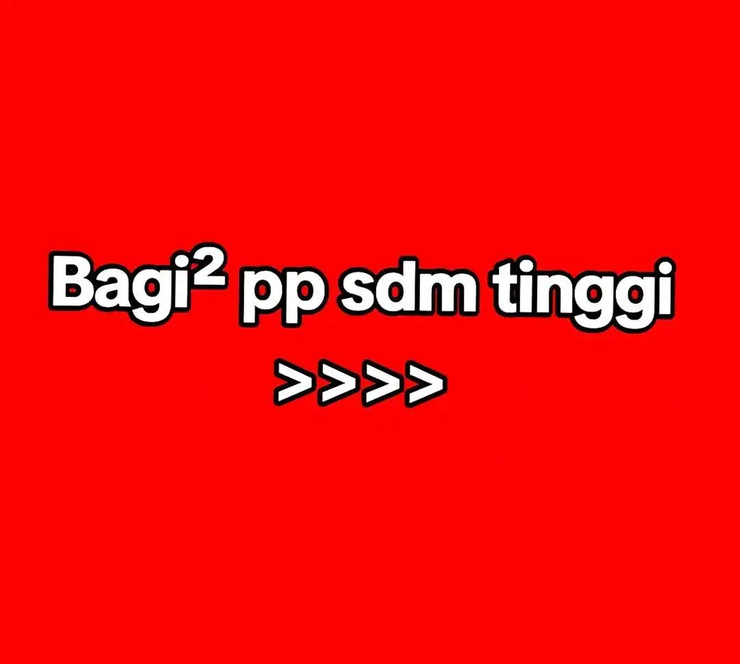 PP SDM TINGGI GACOR 🔥🔥 #ppsdmtinggilagigacor🔥  #masukberandafyp  #fyppppppppppppppppppppppp 