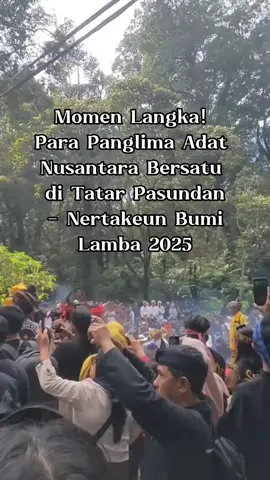 NERTAKEUN BUMI LAMBA 2025 #PASUNDAN #nusantara #jabaristimewa #viral #tiktok #fyppppp 