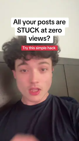 Do this if all your posts are stuck at zero views! #howtogoviral 