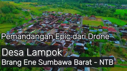 Desa Lampok Brang Ene Sumbawa Barat - NTB#sumbawabarat ##Lampok #Brangene #dronevideo